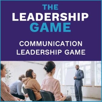 The Leadership Game: Communication